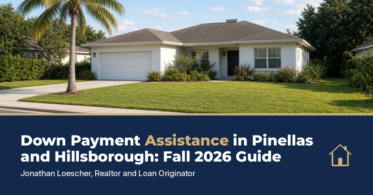 Down Payment Assistance in Pinellas and Hillsborough: Fall 2026 Guide, Tampa Bay real estate news
