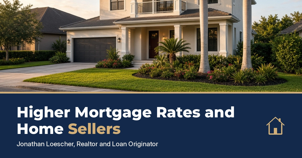 Higher Mortgage Rates and Home Sellers, Tampa Bay real estate news