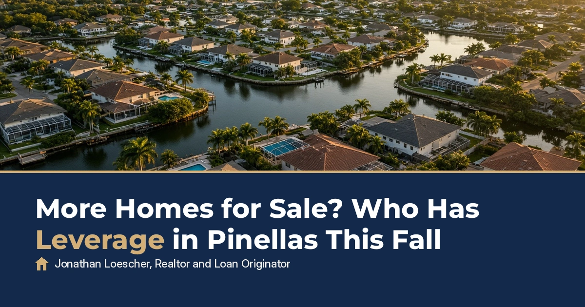 More Homes for Sale? Who Has Leverage in Pinellas This Fall, Tampa Bay real estate news