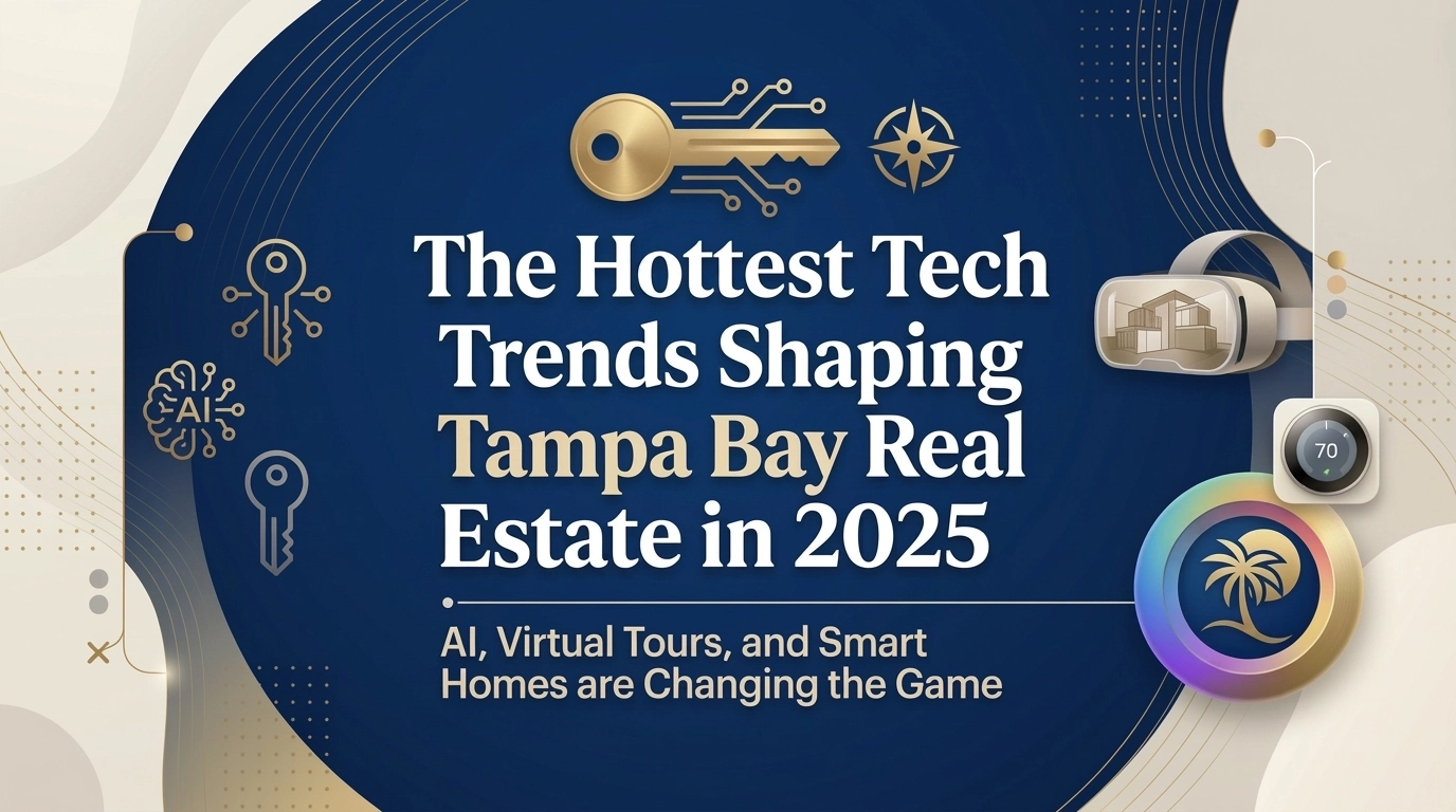 The Hottest Tech Trends Shaping Real Estate in 2025: How AI, Virtual Tours, and Smart Homes Are Changing the Game